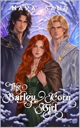 The Barley Corn Girl: A Spicy Thumbelina Retelling (The Barley Queen Quintet Book 1)