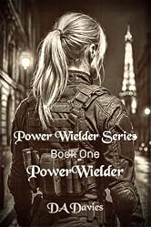 Power Wielder (Power Wielder Series Book 1)