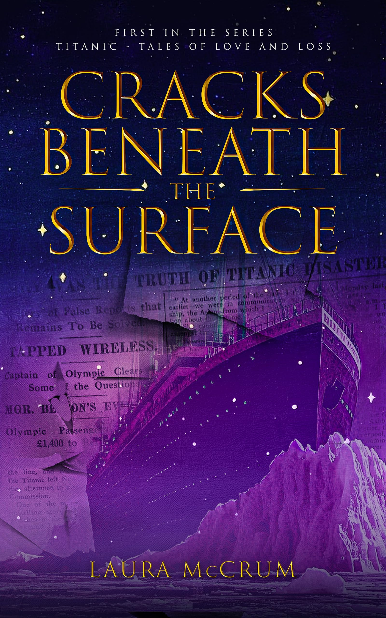 Cracks Beneath The Surface (Titanic Tales of Love and Loss Book 1)
