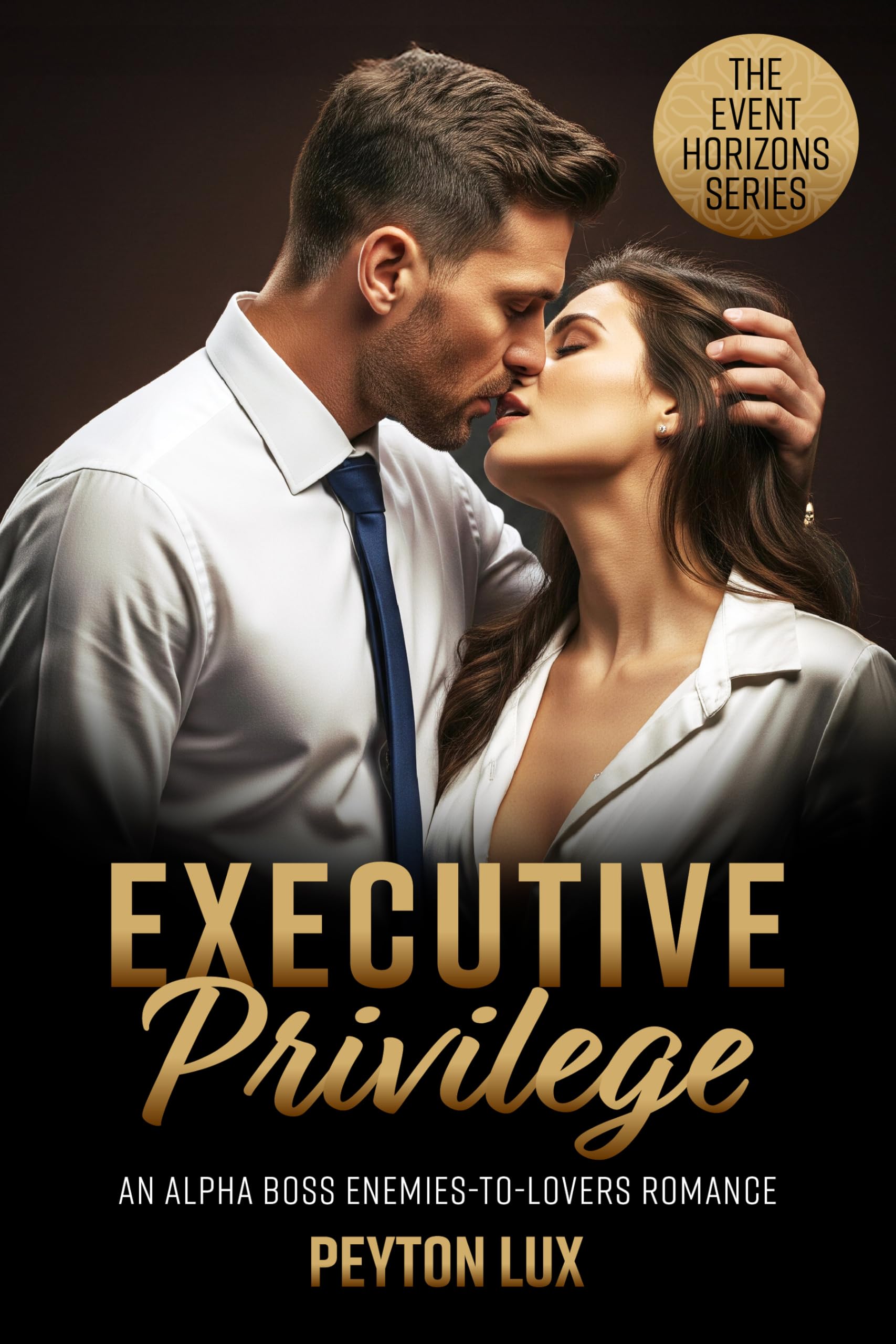 Executive Privilege: A Grumpy-Sunshine Alpha Boss Romance (Event Horizons Agency Standalone (or together) Romances Book 1)
