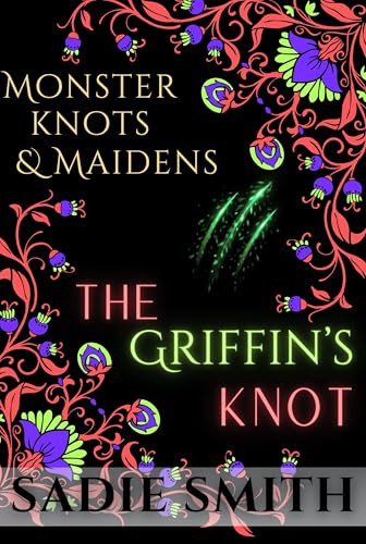 The Griffin's Knot (Monster Knots and Maidens Book 1)