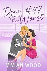 Dear #47, You're the Worst: A Seattle Havoc Hockey Romance