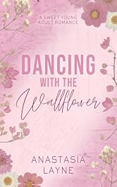Dancing with the Wallflower (Once Upon A Prom)