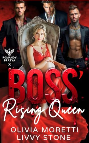Boss' Rising Queen (Romanov Bratva Trilogy Book 3)