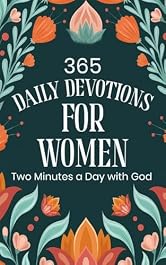 Daily Devotional for Women: 365 Days of Scripture, Reflection, and Prayer to Grow in Faith, Hope, and God’s Love (Baldwin Women’s Devotionals Book 3)