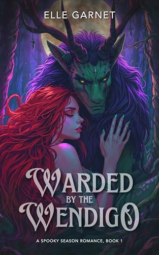 Warded by the Wendigo (A Spooky Season Romance Book 1)