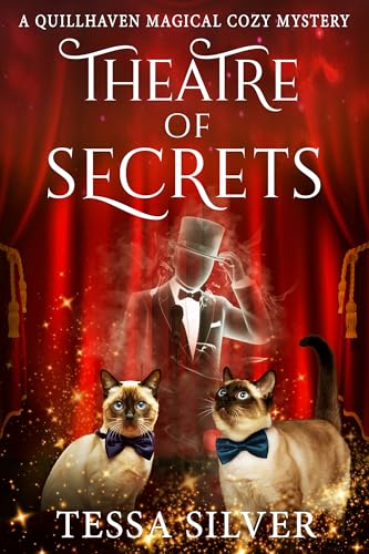 Theatre of Secrets (Quillhaven Magical Cozy Mysteries Book 7)