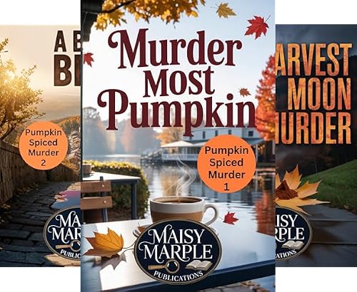 Murder Most Pumpkin (Pumpkin Spice Murder Mystery Series Book 1)