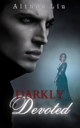 Darkly Devoted (Darkly Devoted Series Book 1)
