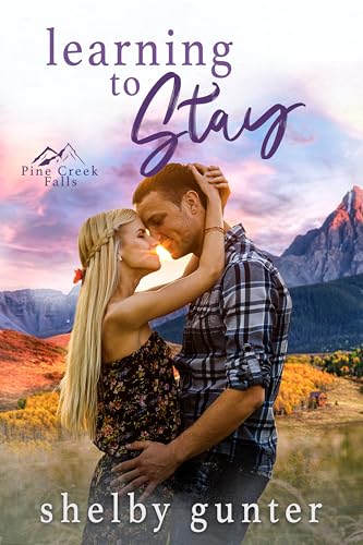 Learning to Stay (Pine Creek Falls)