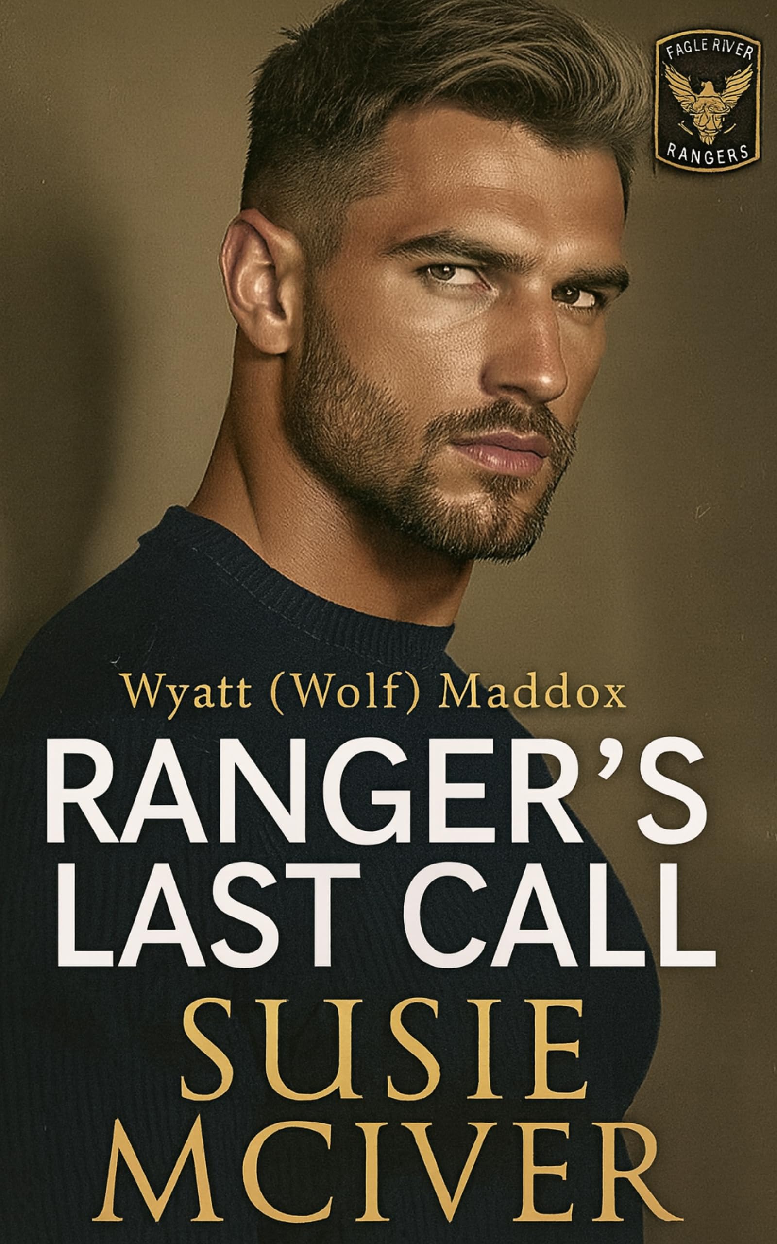 Ranger's Last Call (Eagle River Ranger's Book 1)