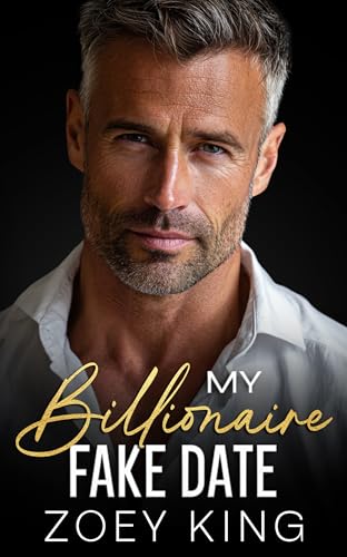 My Billionaire Fake Date: An Enemies-to-Lovers Age Gap Romance (Scottsdale Hearts Series Book 1)