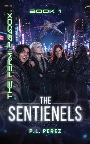 The Sentienels: The Fermi Paradox
