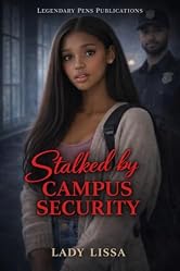 Stalked by Campus Security