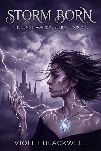 Storm Born (The Zenith Academy Book 1)