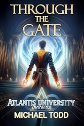 Through the Gate (Atlantis University Book 1)