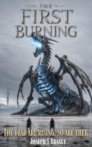 The First Burning (The Age of Scales Book 1)