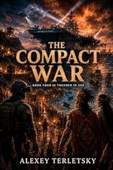 The Compact War: Book Four of Thunder in 1519