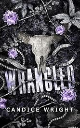 Wrangled (The Wicked West Book 1)