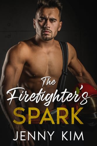 The Firefighter's Spark (His Instant Claim)