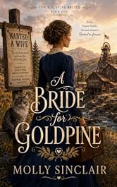 A Bride for Goldpine (The Goldpine Brides Book 1)