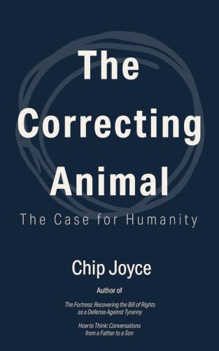 The Correcting Animal: The Case for Humanity