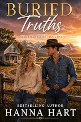 Buried Truths: A Secret Keeping Second Chance Romance (Green River: A Sweetwater County Small Town Romance Series Book 1)