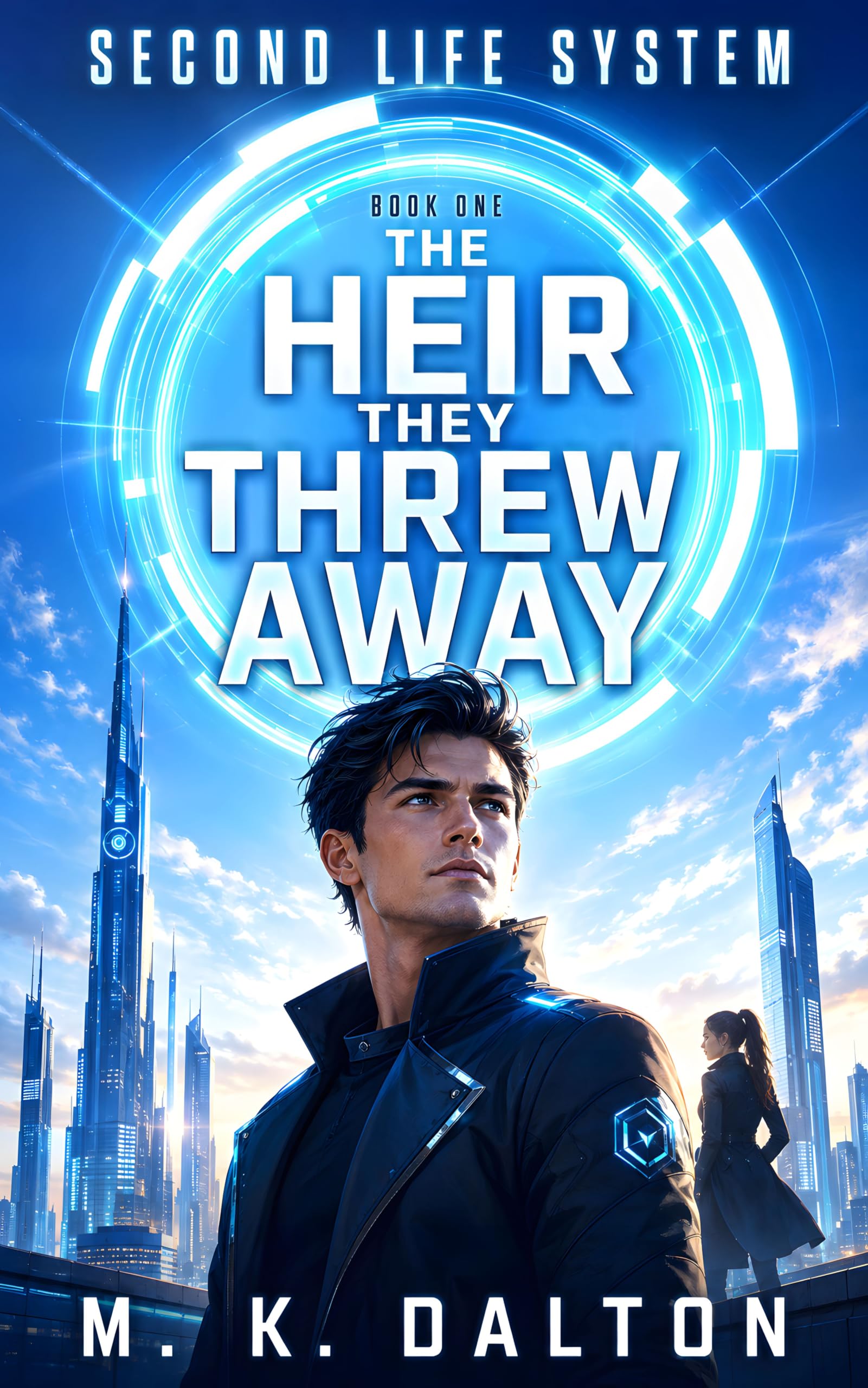 The Heir They Threw Away (Second Life System Book 1)