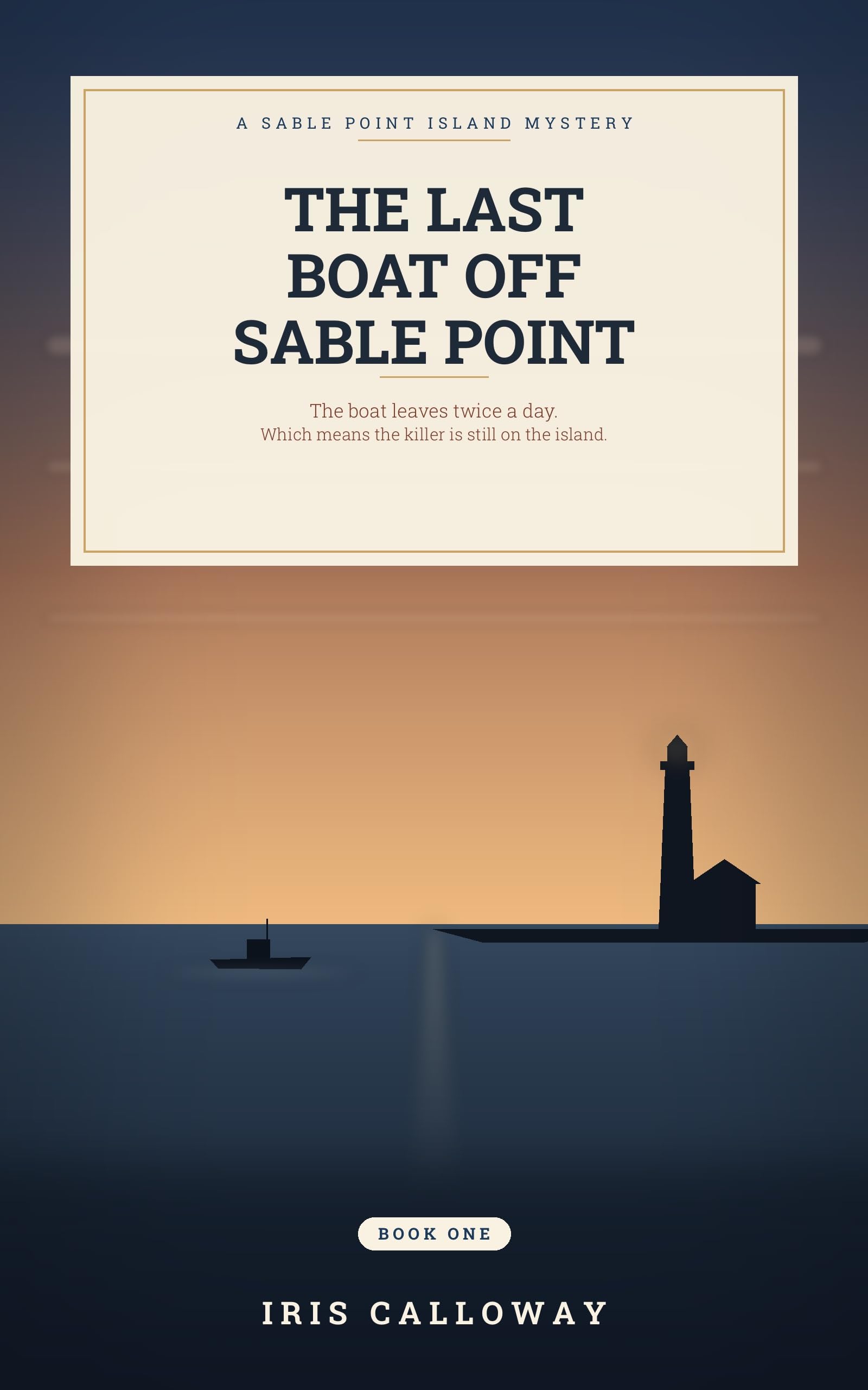 The Last Boat Off Sable Point (Sable Point Island Mysteries Book 1)