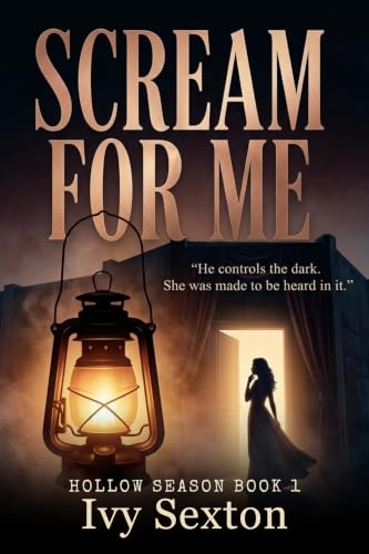 Scream For Me (Hollow Season Book 1)