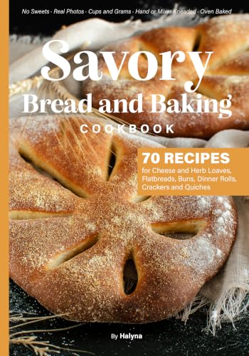 Savory Bread and Baking Cookbook