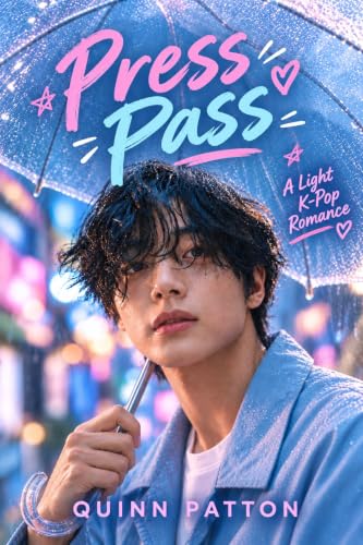 Press Pass (Light K-Pop Romance Book 3)