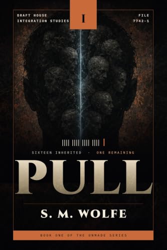 Pull (The Unmade Series Book 1)