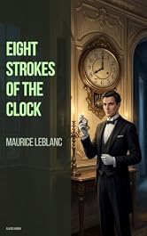 Eight Strokes of the Clock
