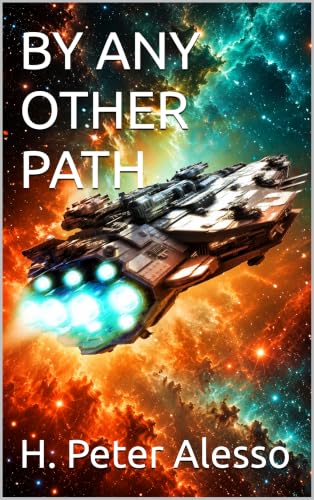 By Any Other Path (By Any Other Name Book 3)