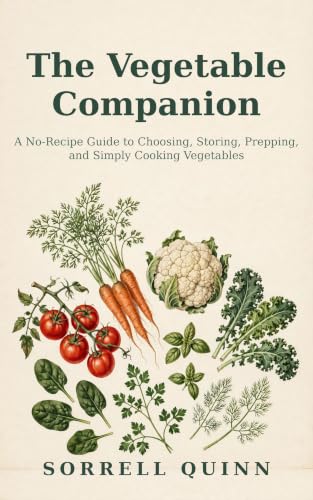 The Vegetable Companion (The Companion Book 1)