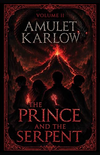 The Prince and the Serpent: Volume 2