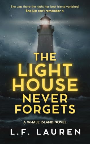 The Lighthouse Never Forgets (Whale Island Book 1)